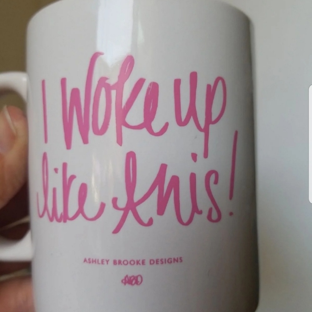 Coffee mug by Ashley Brooke "I woke up like this" - Picture 8 of 8
